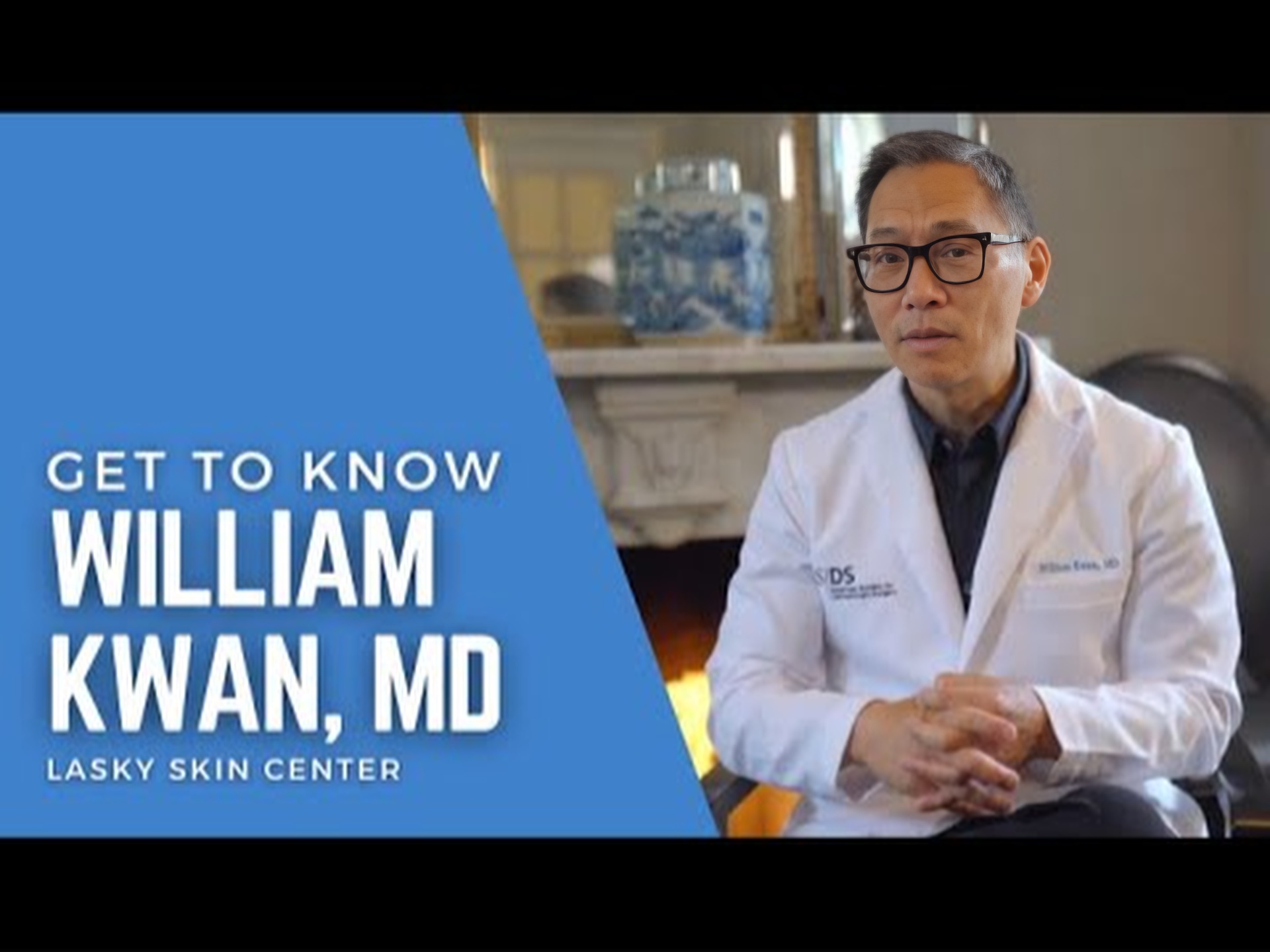 Dr. William Kwan, MD, FAAD - Board Certified Dermatologist in Beverly Hills, California