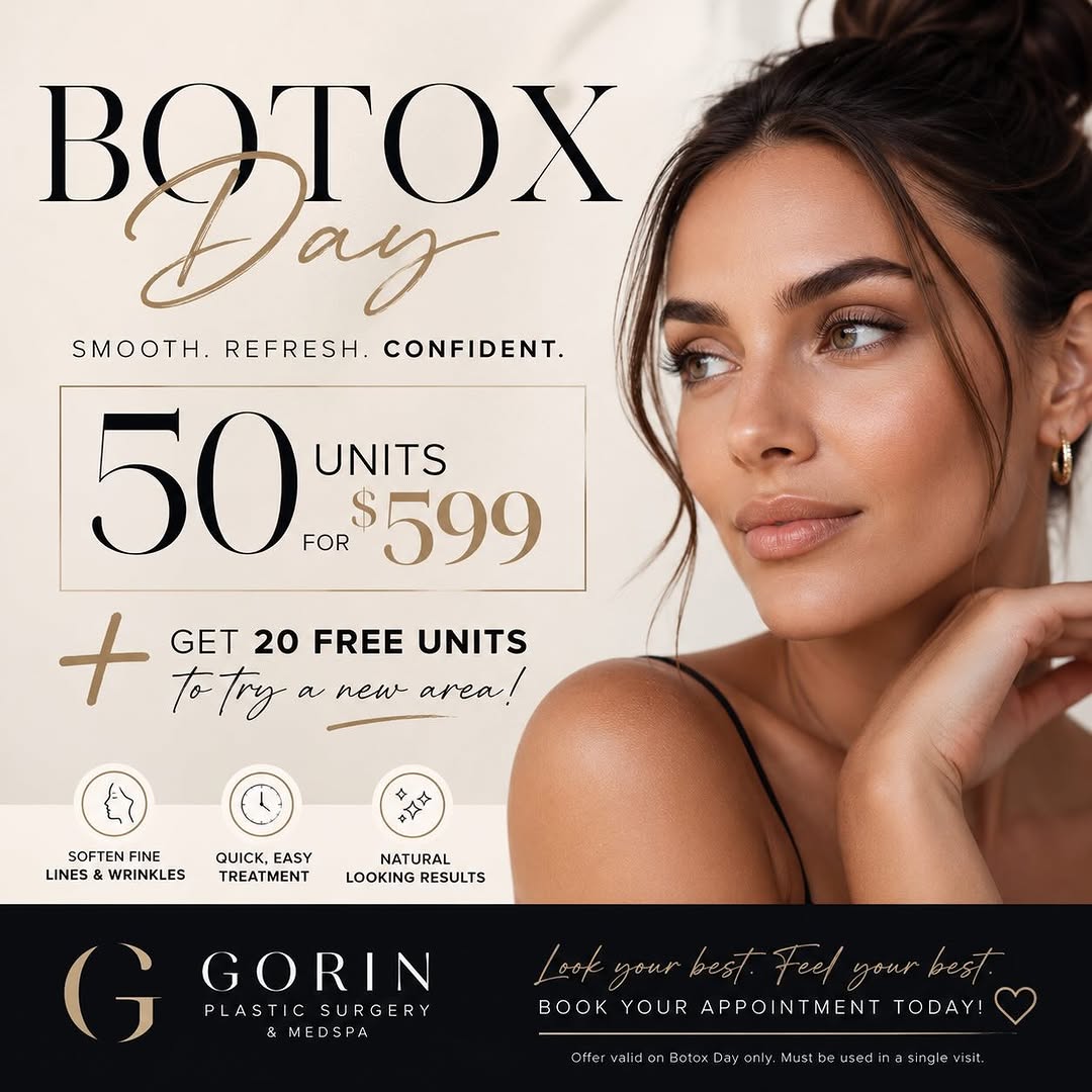 Instagram post by Dr. Aaron D. Gorin: Botox Day is Back! ✨ August 18th. One day only—don’t miss this exclusive offer at Gorin Plastic Surgery & Medspa! Lisa and Holly are availab…