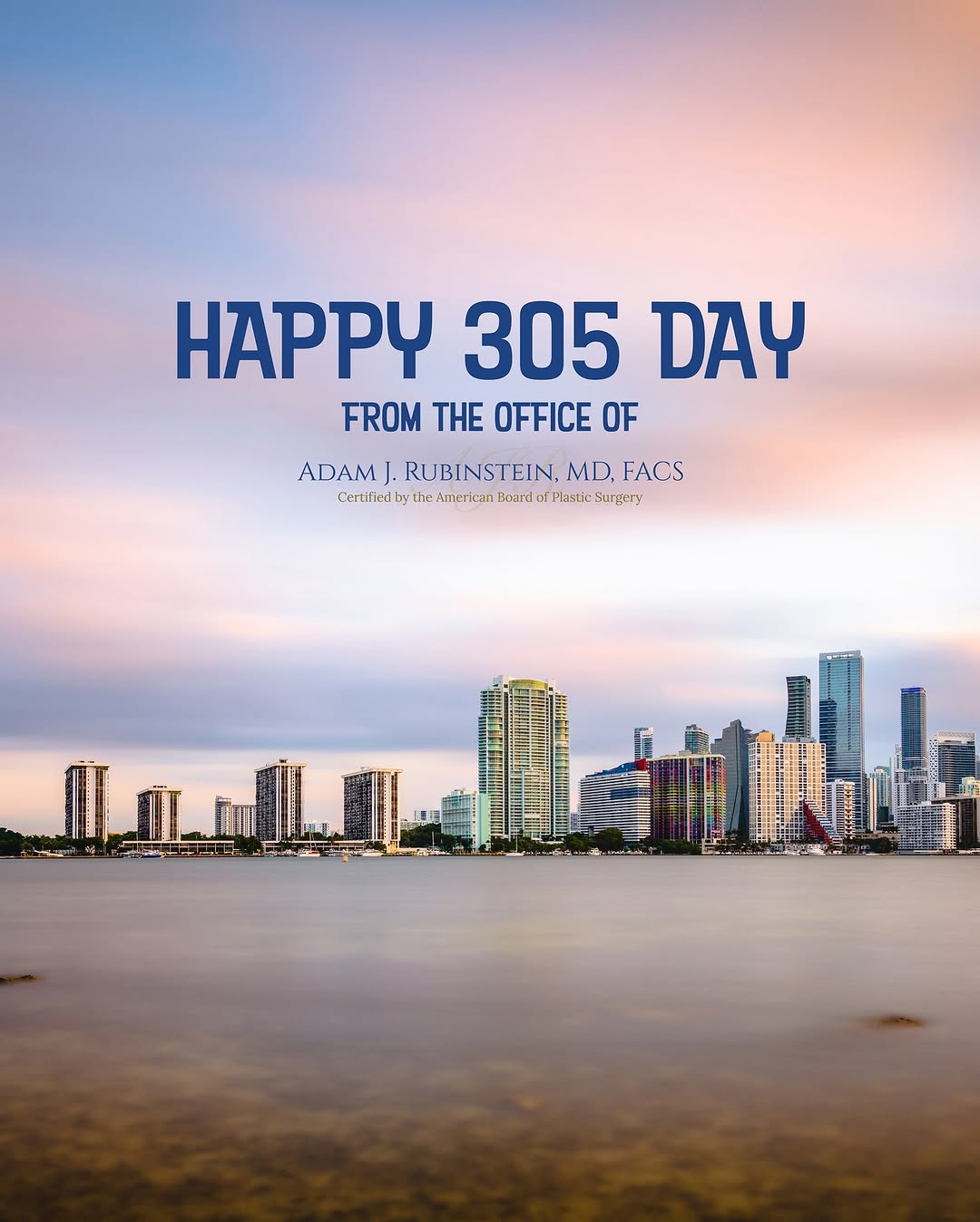 Instagram post by Dr. Adam Rubinstein: Every year Miami gets one day on the calendar to celebrate. Today is that day. Happy 305! #miami #305