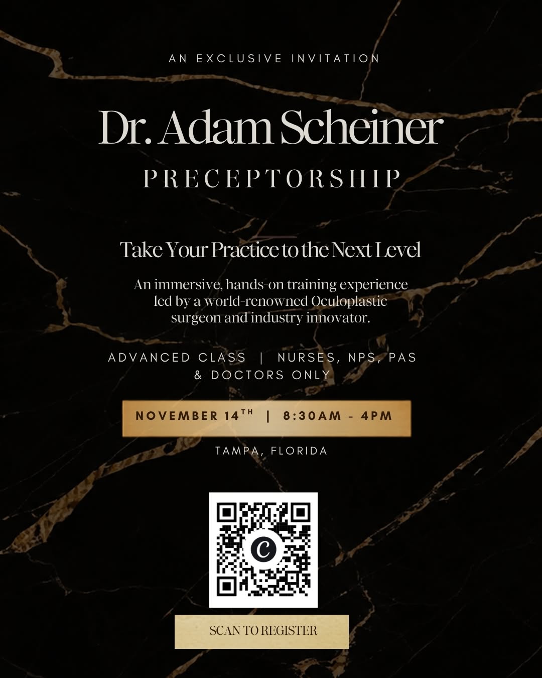 Instagram post by Dr. Adam Scheiner: Exclusive Invitation: Dr. Adam Scheiner Preceptorship Nov. 14th, 2026 Tampa Florida Advanced Class: Nurses, NPs, PAs, & Doctors Only! Scan t…