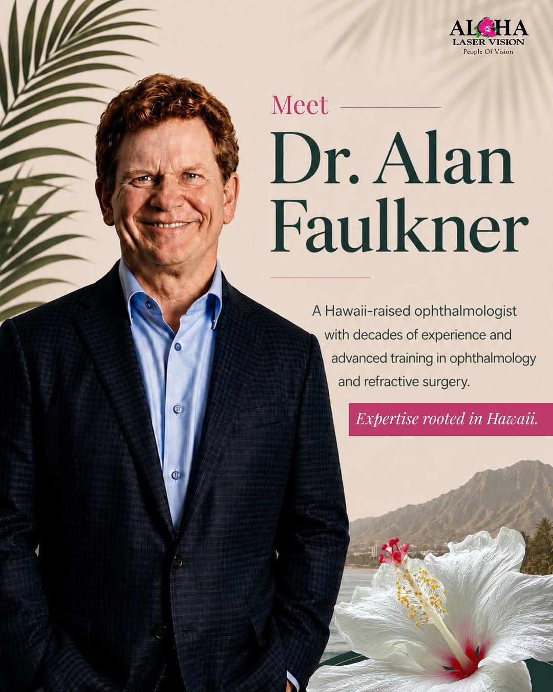 Instagram post by Dr. Alan Faulkner: Meet Dr. Alan Faulkner 👋 A Hawaii-raised ophthalmologist with decades of experience and advanced training in ophthalmology and refractive s…