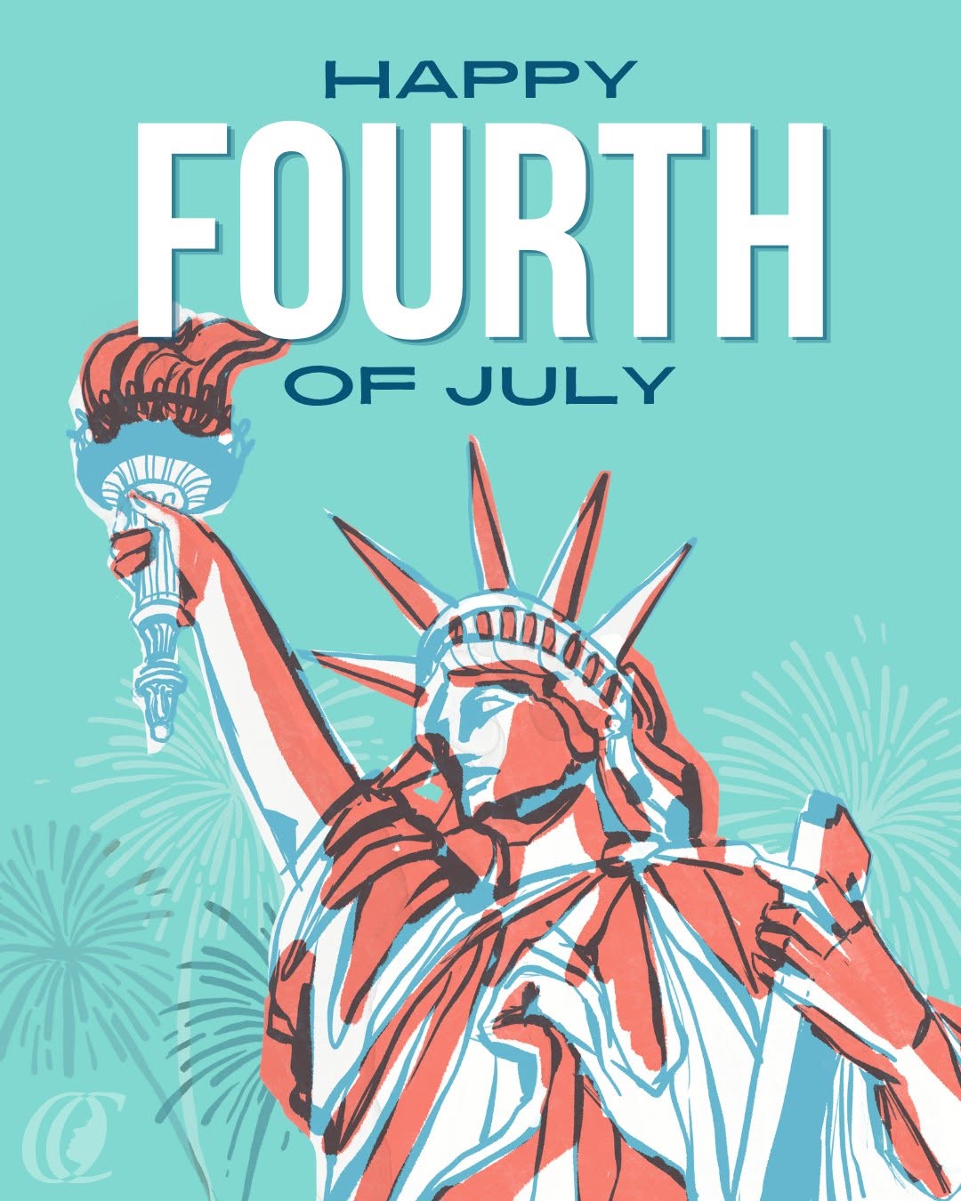 Illustration of the Statue of Liberty with fireworks in the background. Text above reads "Happy Fourth of July."