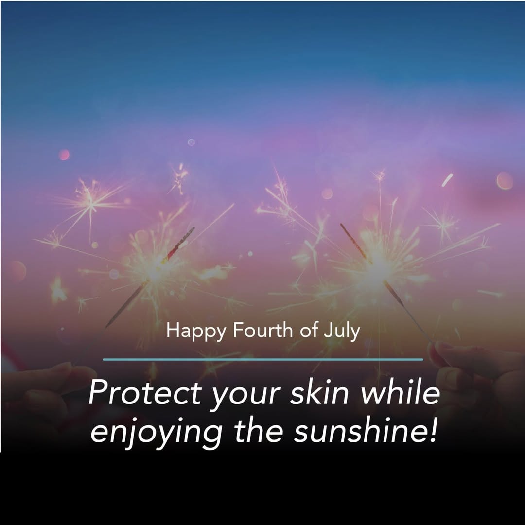 Instagram post by Dr. Amanda D. Friedrichs: Happy Fourth of July! As we celebrate Independence Day, don’t forget to protect your skin while enjoying the sunshine! ☀️🧴 ✨ Skin Safety Ti…