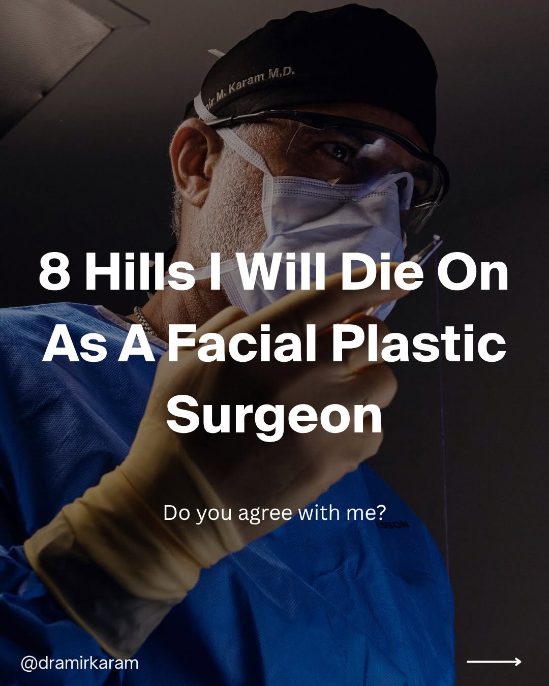 Instagram post by Dr. Amir M. Karam: 8 hills I’ll die on as a facial plastic surgeon. After more than 20 years in facial rejuvenation, these are a few things I’ve learned about …