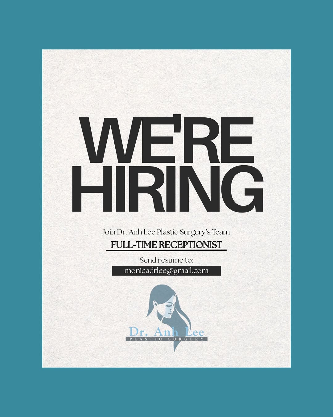 Instagram post by Dr. Anh Lee: ✨We’re hiring!✨ Join our amazing team! We are currently looking for a Full-Time Receptionist to be the welcoming face of our plastic surgery…