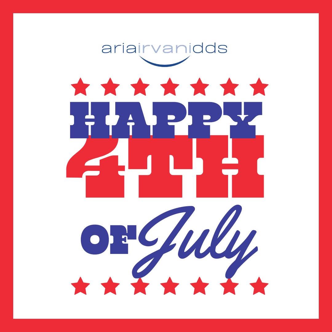 Instagram post by Dr. Aria Irvani, DDS: Wishing you and your family a safe and joyful Independence Day! 🎆🎇 #happy4thofjuly🇺🇸 #dentistinfoothillranch #ariadds