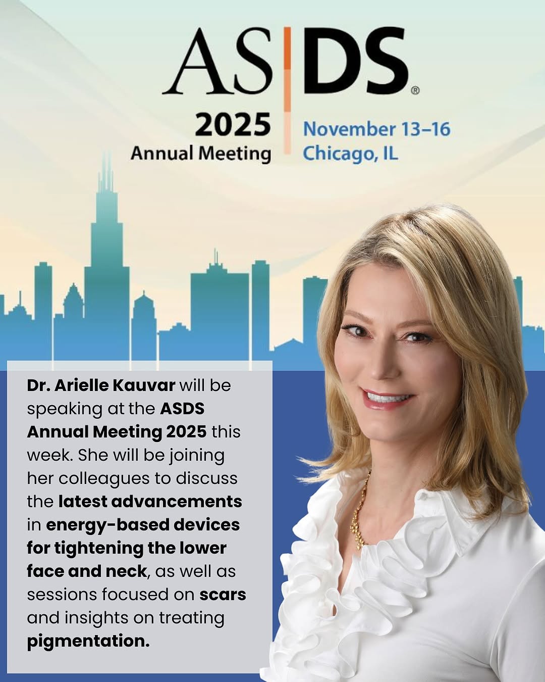 Instagram post by Dr. Arielle Kauvar: Dr. Arielle Kauvar is honored to share her expertise at the 2025 ASDS Annual Meeting @asdsmembers. She will join colleagues in exploring the…