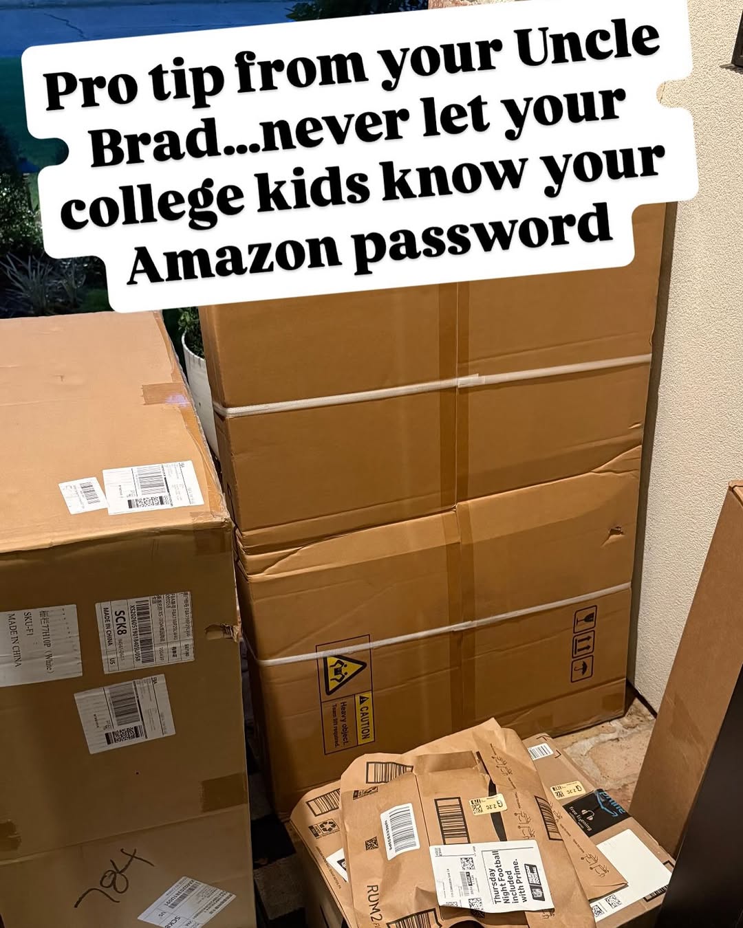 Instagram post by Dr. Brad Jennings, DDS: It looked like kids built a damn fort by my front door. The Amazon driver had to be winded after all the numerous trips back to the truck. #…