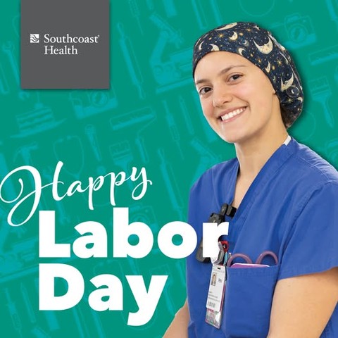 Instagram post by Dr. Caroline J. Plamondon: Happy Labor Day from Southcoast Health! Today we celebrate the hard work and dedication of our physicians, providers and staff and the contr…