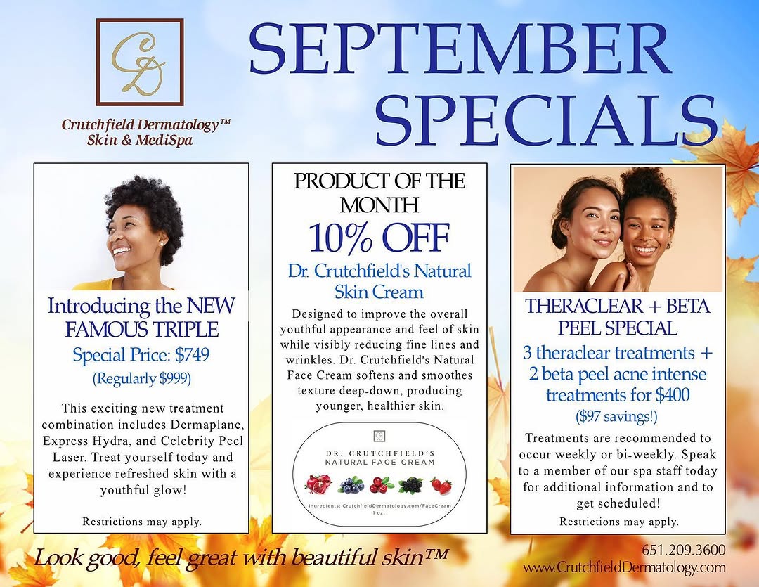 Instagram post by Dr. Charles E. Crutchfield III: Check out our newest monthly specials! #dermatology #dermatologist #theraclear #dermaplane #tripletreatment #hydrafacial #naturalskincream #…