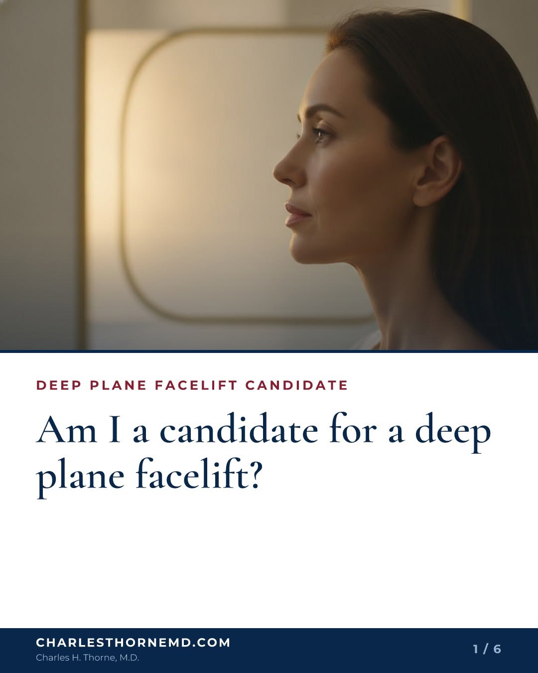Instagram post by Dr. Charles H. Thorne: Am I a candidate for a deep plane facelift? Patients ask me almost every week. The honest answer is that age alone does not decide it, and n…