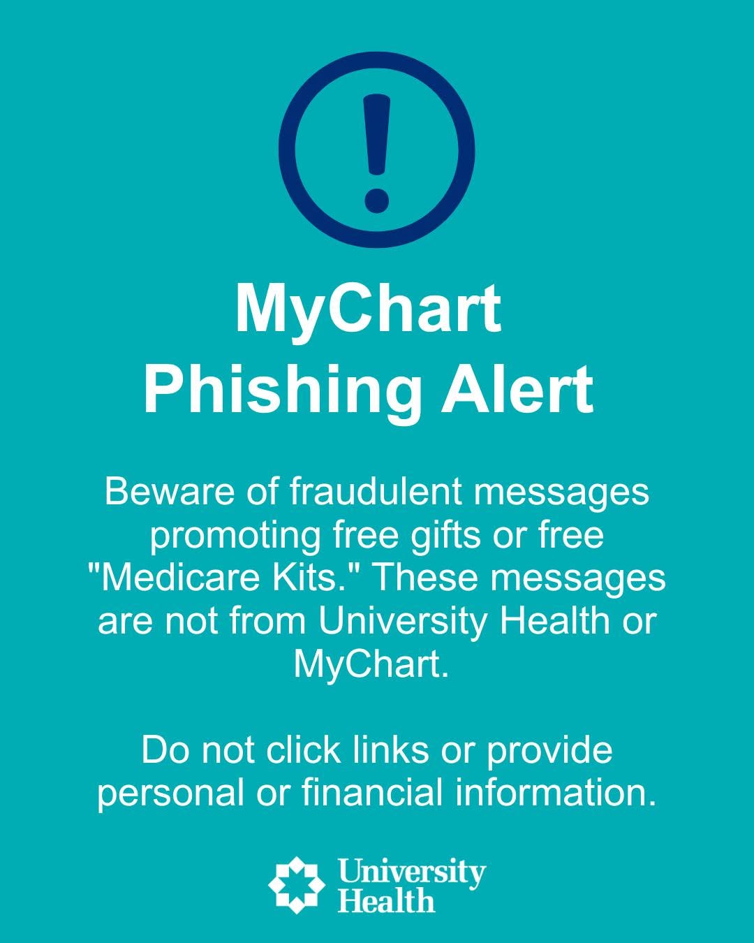 Warning about fraudulent MyChart messages offering free Medicare kits, not from University Health or MyChart.