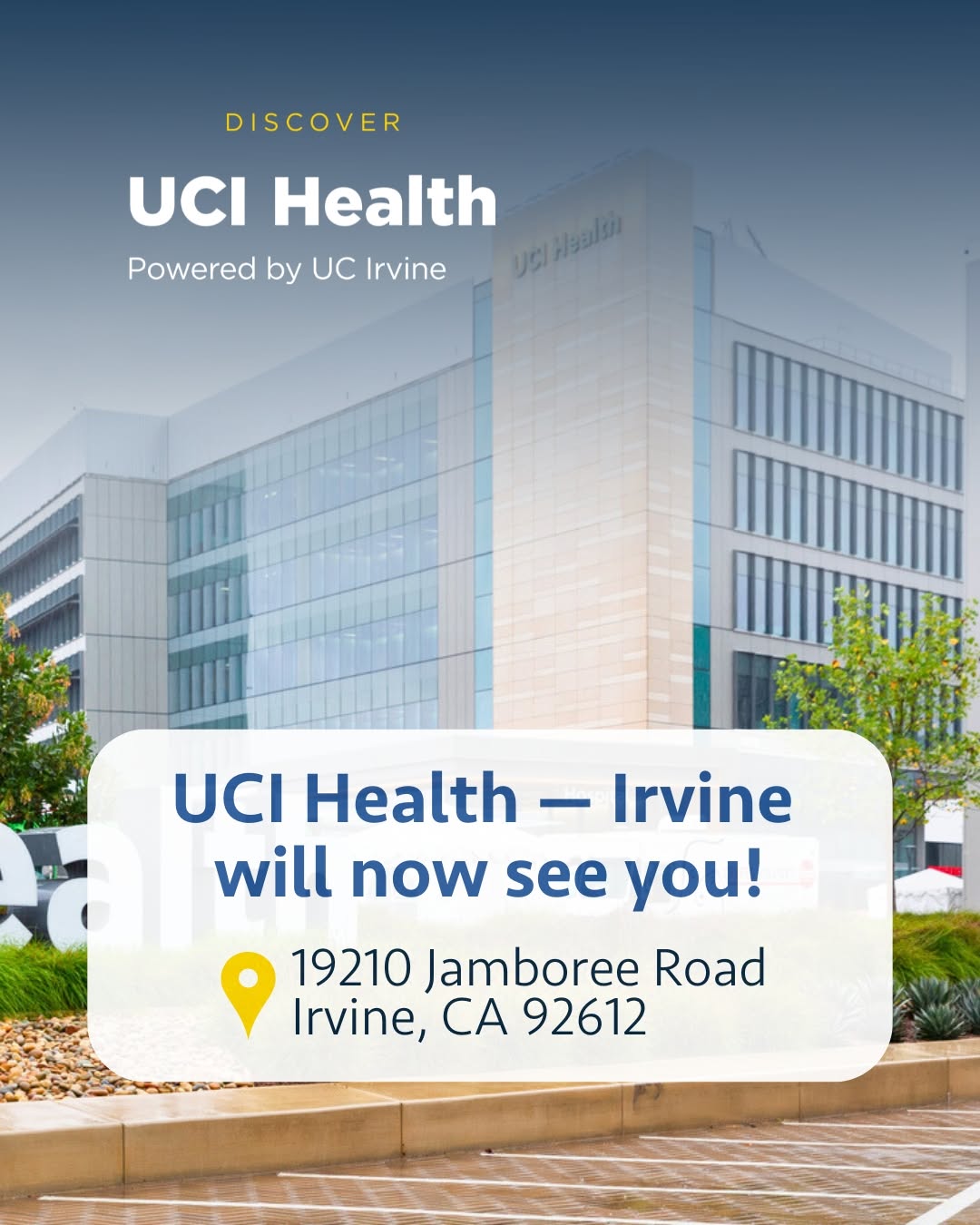 Promotional image of UCI Health - Irvine facility at 19210 Jamboree Road, Irvine, CA, featuring the modern exterior of the building under a clear sky.
