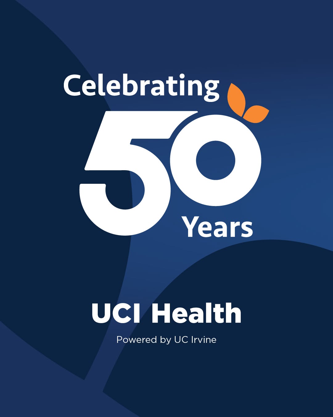 Blue graphic with large welcoming text: Celebrating 50 years. UCI Heal powered by UC Irvine