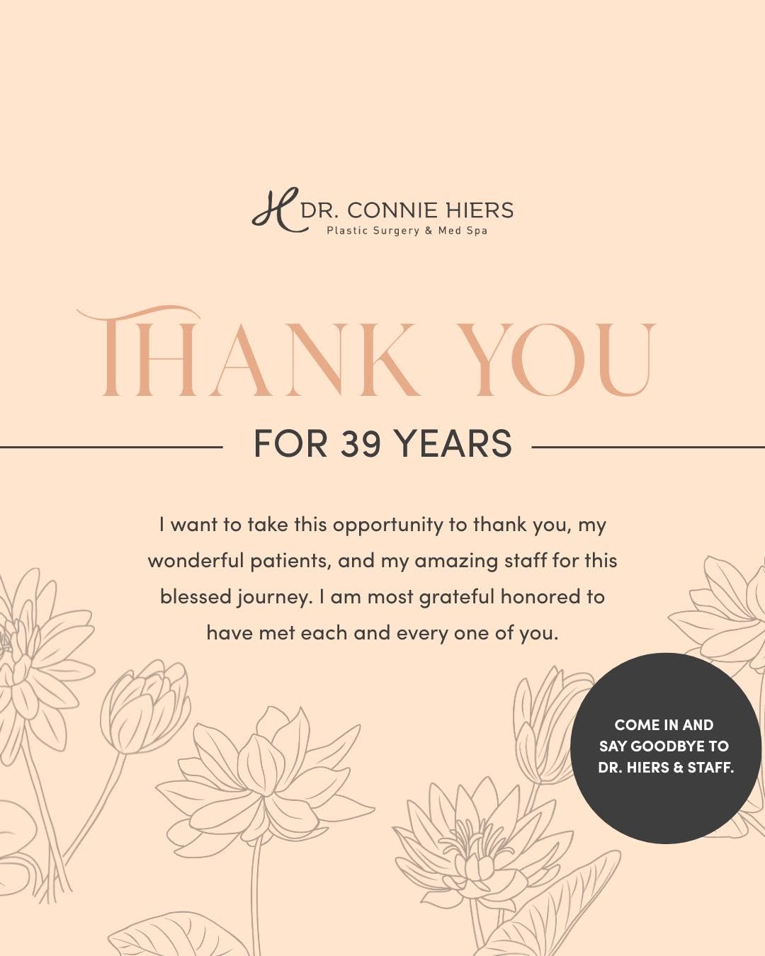 Instagram post by Dr. Connie Hiers: After 39 incredible years in practice, Dr. Connie Hiers is saying goodbye with a heart full of gratitude. To our loyal patients, dedicated s…
