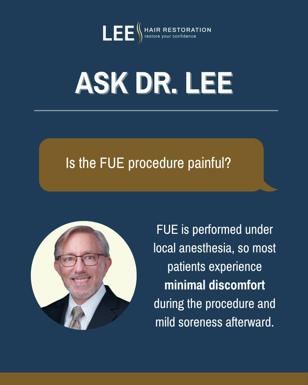 Instagram post by Dr. Daniel J. Lee: This week on Ask Dr. Lee 👨⚕️ "Is the FUE procedure painful?" It's one of the questions most patients are afraid to ask, but the answer mig…