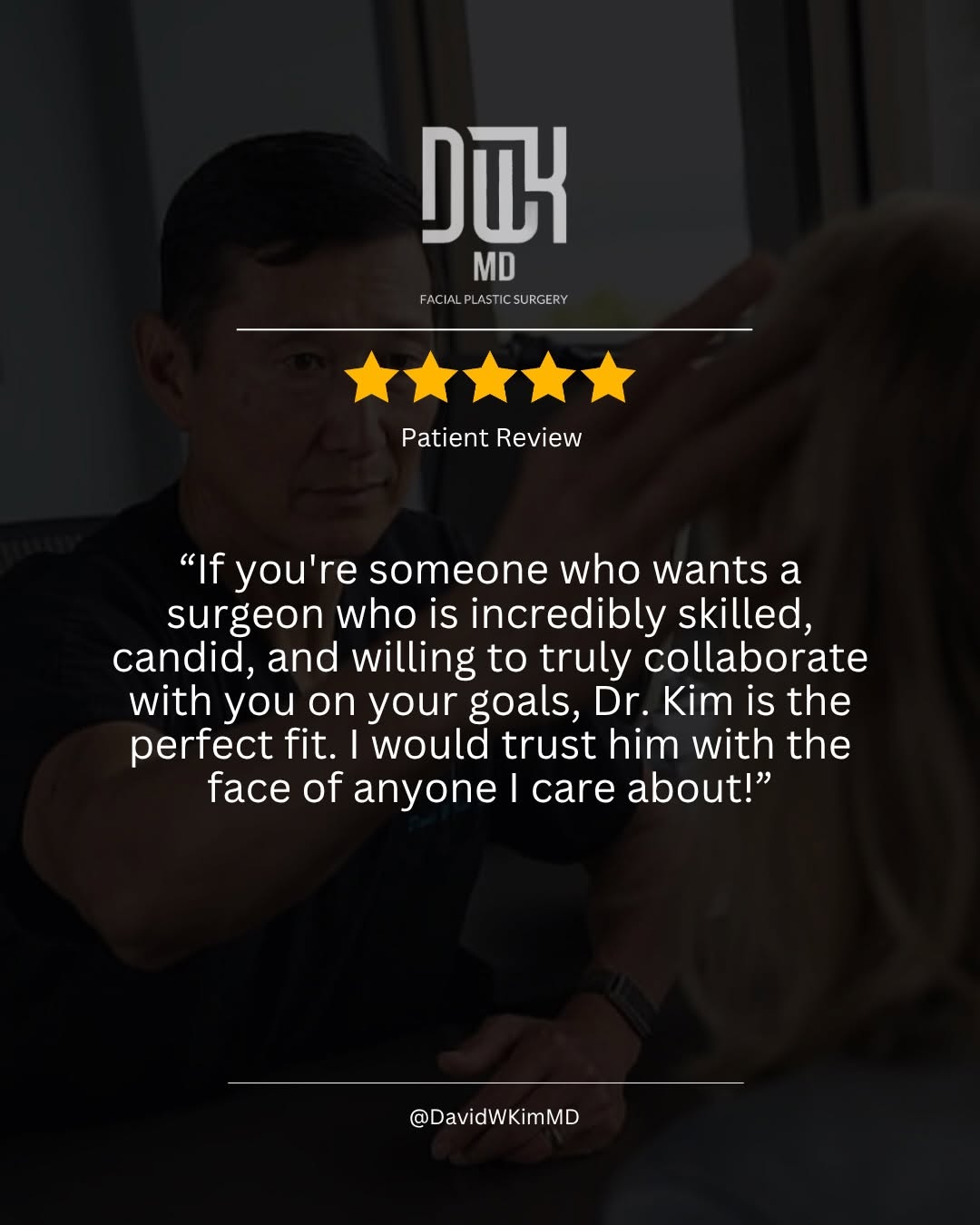 Instagram post by Dr. David W. Kim: #PatientReview “I came into this process with a very specific, granular list of what I wanted to achieve and what I wanted to avoid (perhaps…
