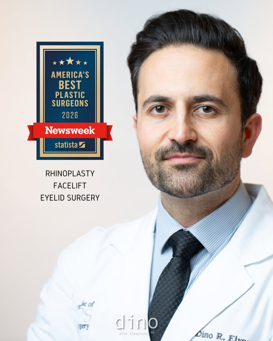 Instagram post by Dr. Dino R. Elyassnia: Honored to be named to Newsweek's America's Best Plastic Surgeons 2026 list. Recognition like this is always nice, but what really matters t…