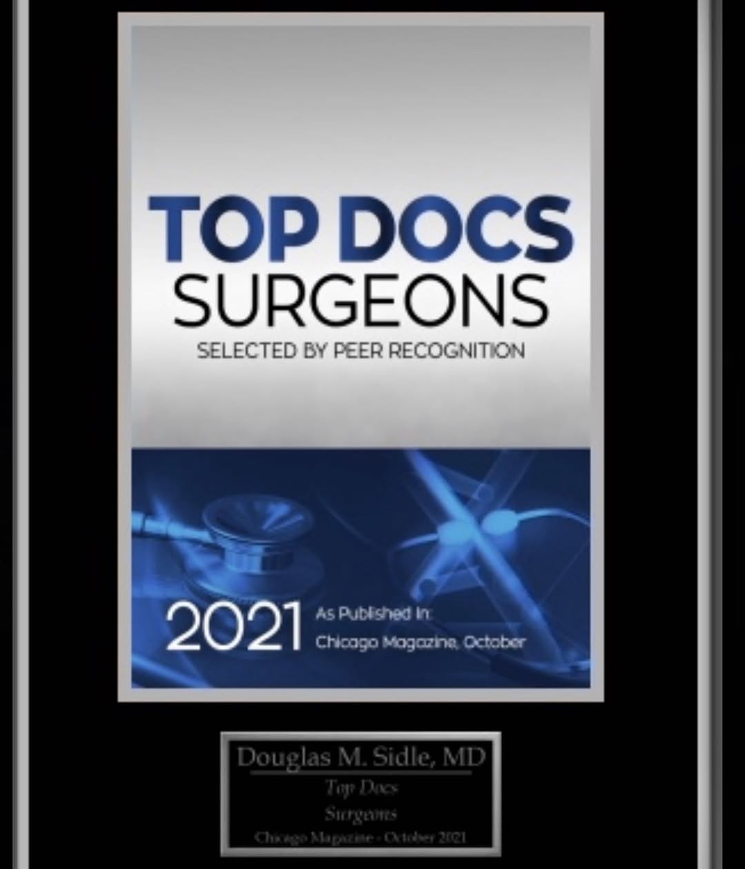 Instagram post by Dr. Douglas Sidle: It is a huge honor to have been awarded Top Docs Surgeons of 2021 by Chicago Magazine. • • • • #facialplasticsurgery #ChicagoMagazine #TopDo…
