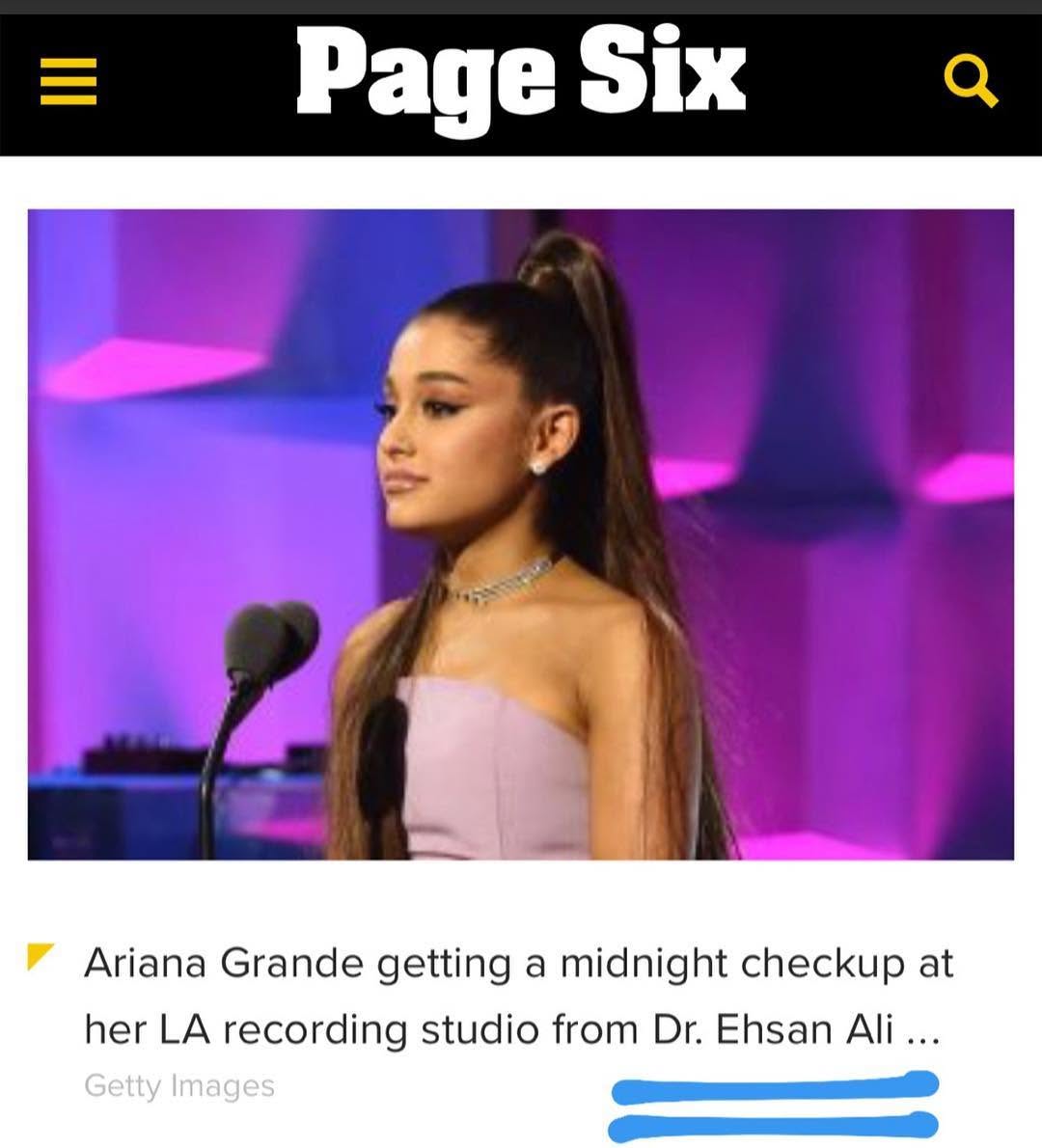 Instagram post by Dr. Ehsan Ali: #PageSix doesn’t miss a thing! @pagesix . @nypost. #ArianaGrande #nypost #sightings. #celebrity . #celebs. #beverlyhillsconciergedoctor.