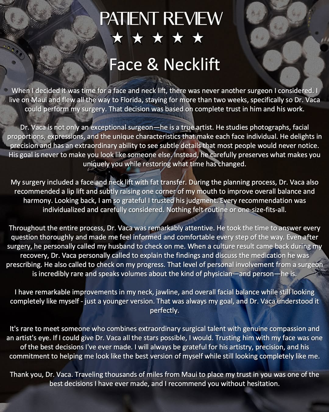 Instagram post by Dr. Elbert Vaca: Grateful for this incredible review from a patient of mine who traveled all the way from Hawaii to Florida for her face & neck lift. 🙏🏼 Pe…