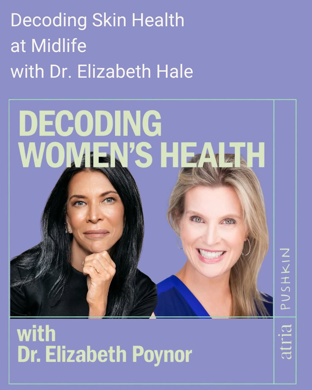Instagram post by Dr. Elizabeth K. Hale: Decoding Women’s Health | New episode Decoding Midlife Skin We sat down with Dr. Elizabeth Hale - board-certified dermatologist and Clinical…