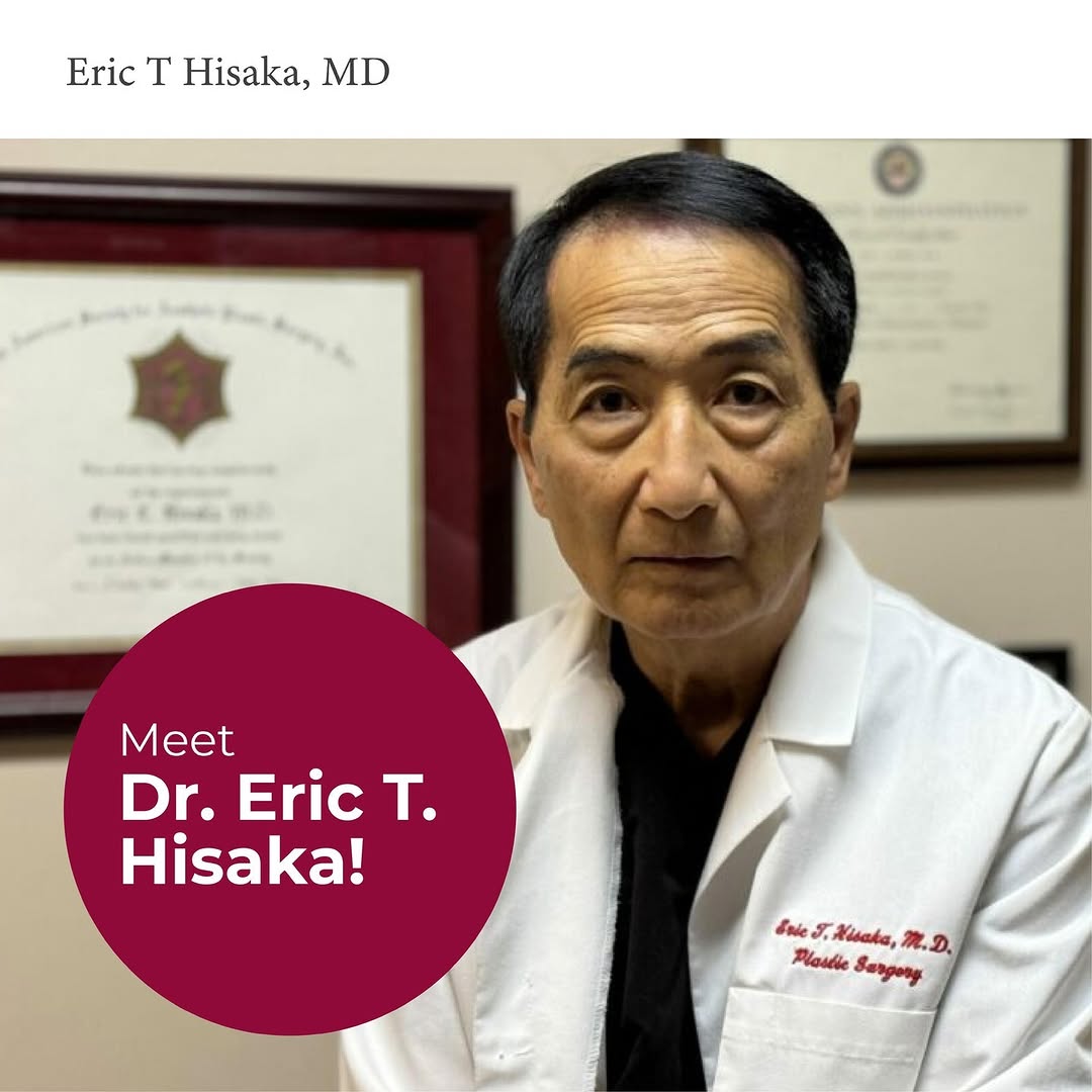 Instagram post by Dr. Eric Hisaka: Meet Dr. Eric T. Hisaka! 👨⚕️✨ With over 30 years of experience in plastic and reconstructive surgery, Dr. Eric T. Hisaka is a true expert …