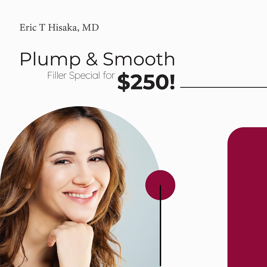 Instagram post by Dr. Eric Hisaka: 💉 Plump & Smooth – Filler Special for $250! Enhance your lips 💋 or smooth out smile lines 😁 with our limited-time filler special! Get exp…