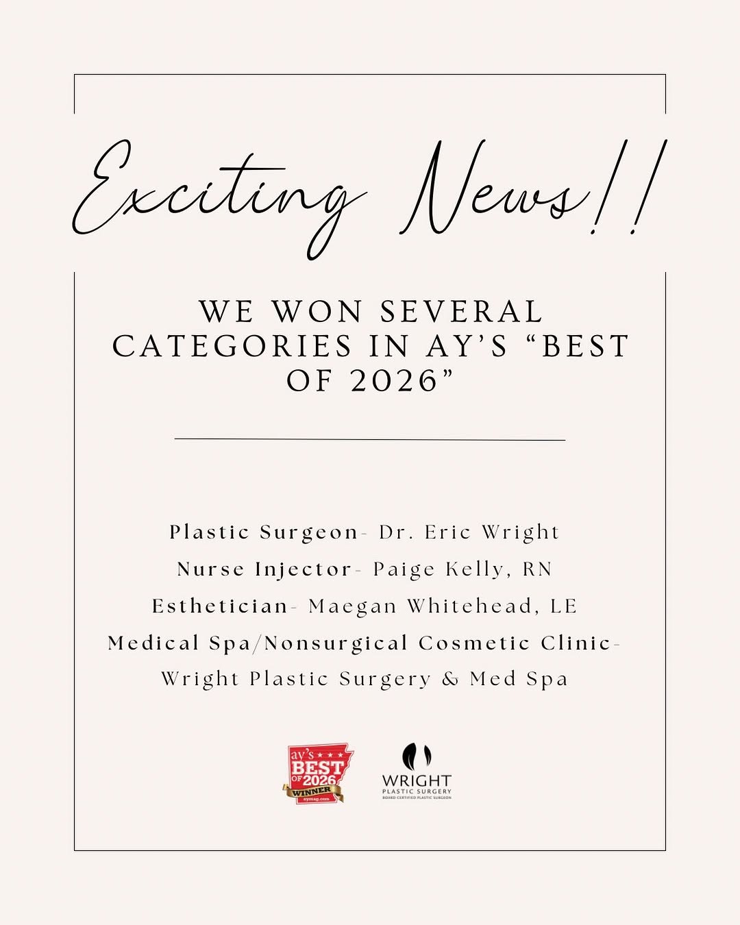 Instagram post by Dr. Eric Wright: We are beyond honored and incredibly grateful to share that Wright Plastic Surgery & Med Spa has been named AY Magazine’s “Best of 2026” in …