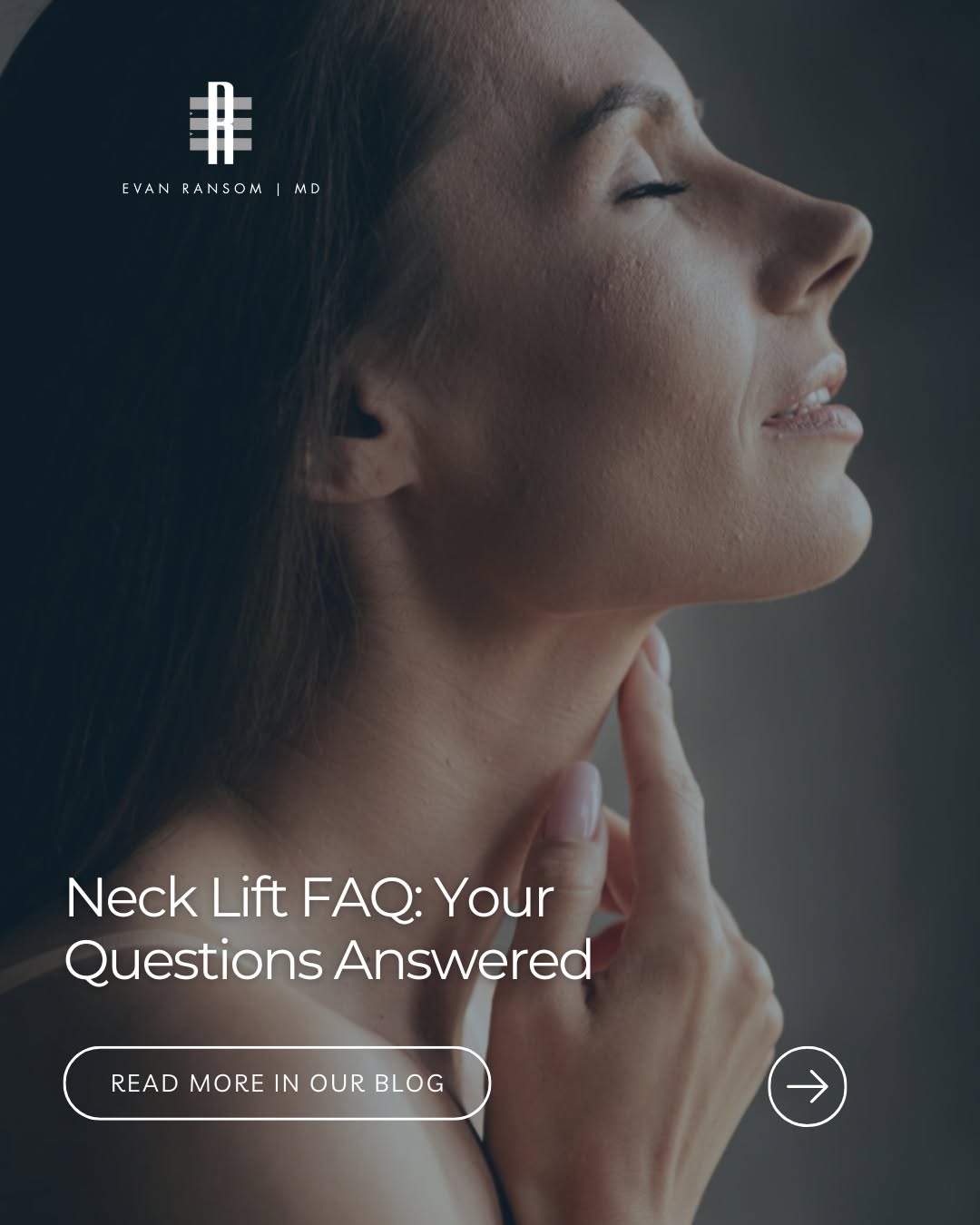 Instagram post by Dr. Evan Ransom: Thinking about a neck lift but still have questions? You're not alone! We put together a complete FAQ guide covering what a neck lift can ad…
