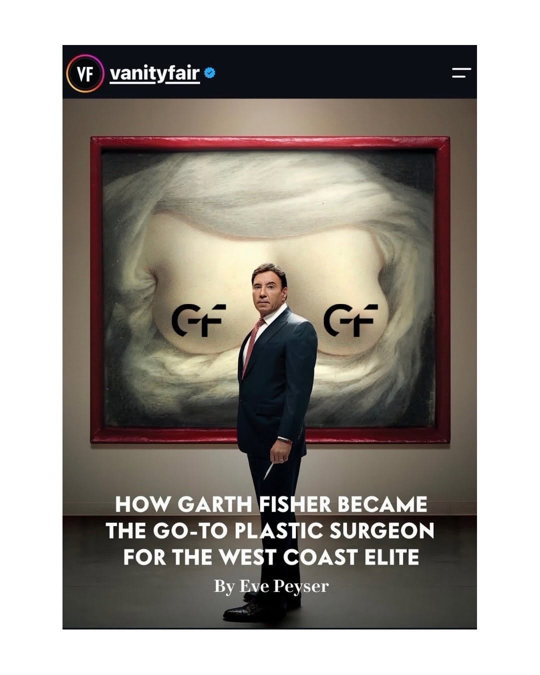 Instagram post by Dr. Garth Fisher: I feel very honored to be featured once again in Vanity Fair, Summer 2026 issue. Nearly 20 years ago, Vanity Fair profiled my practice in a …