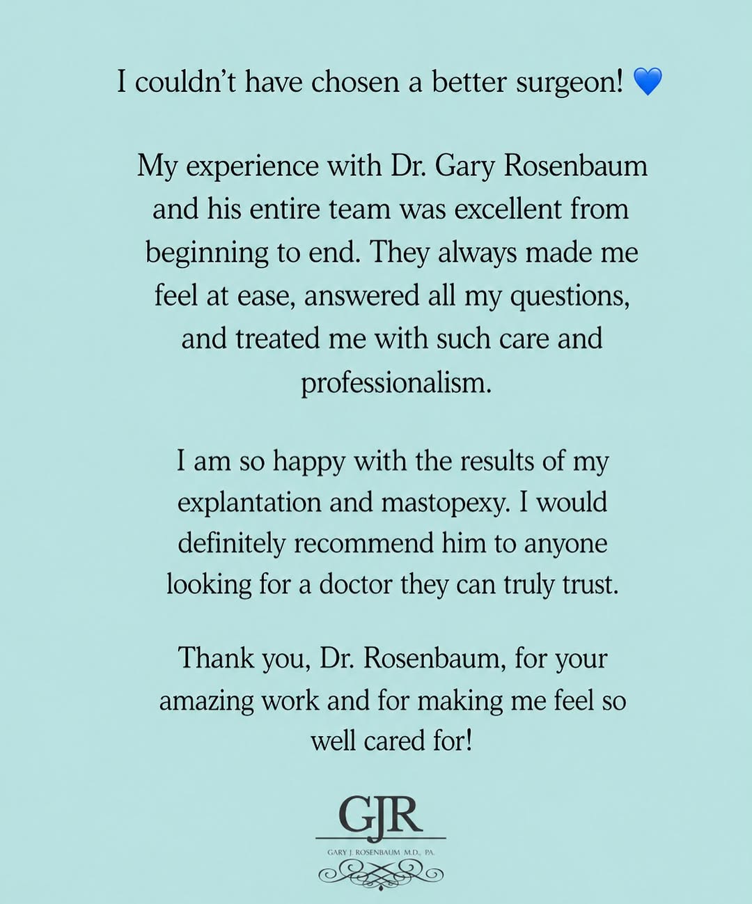Instagram post by Dr. Gary Rosenbaum: There is no greater compliment than hearing that a patient felt cared for, heard, and confident throughout their entire journey. Thank you f…
