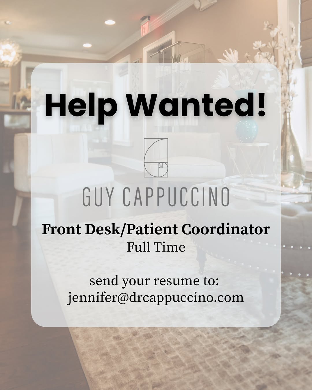 Instagram post by Dr. Guy Cappuccino: ✨ NOW HIRING — FRONT DESK / PATIENT COORDINATOR ✨ Our established plastic surgery practice is looking for a professional, polished, and pers…