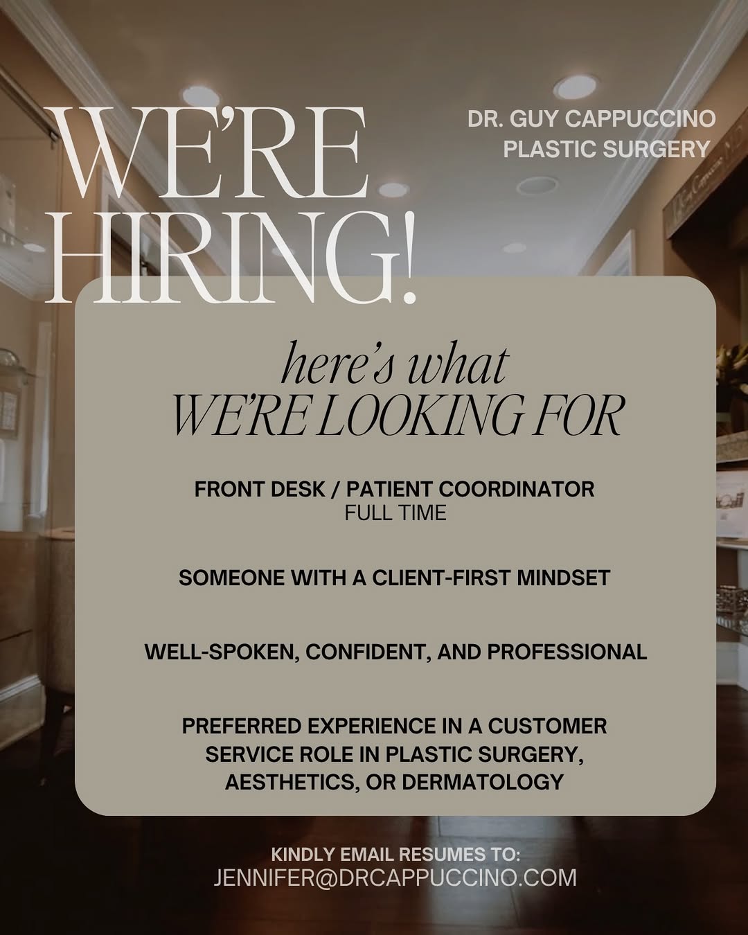 Instagram post by Dr. Guy Cappuccino: ✨Dr. Cappuccino’s team is hiring an experienced Patient Coordinator ✨ Our established plastic surgery practice is looking for a professional…