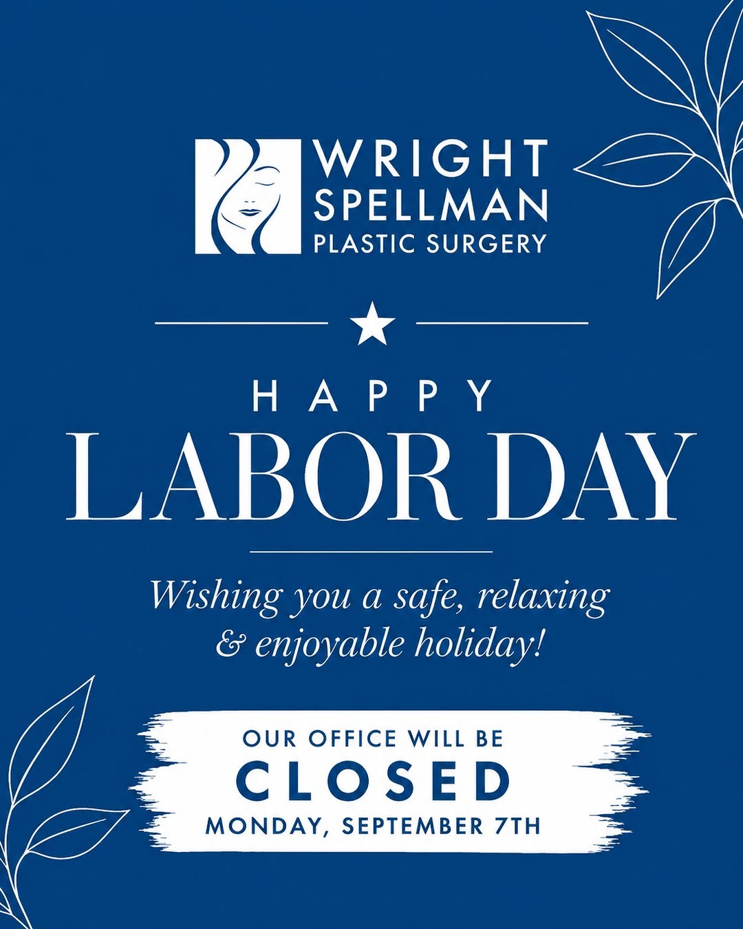 Instagram post by Dr. Harry V. Wright: Happy Labor Day Weekend! 💙 Please note that our office will be closed Monday, September 7th in observance of Labor Day. Wishing you all a s…