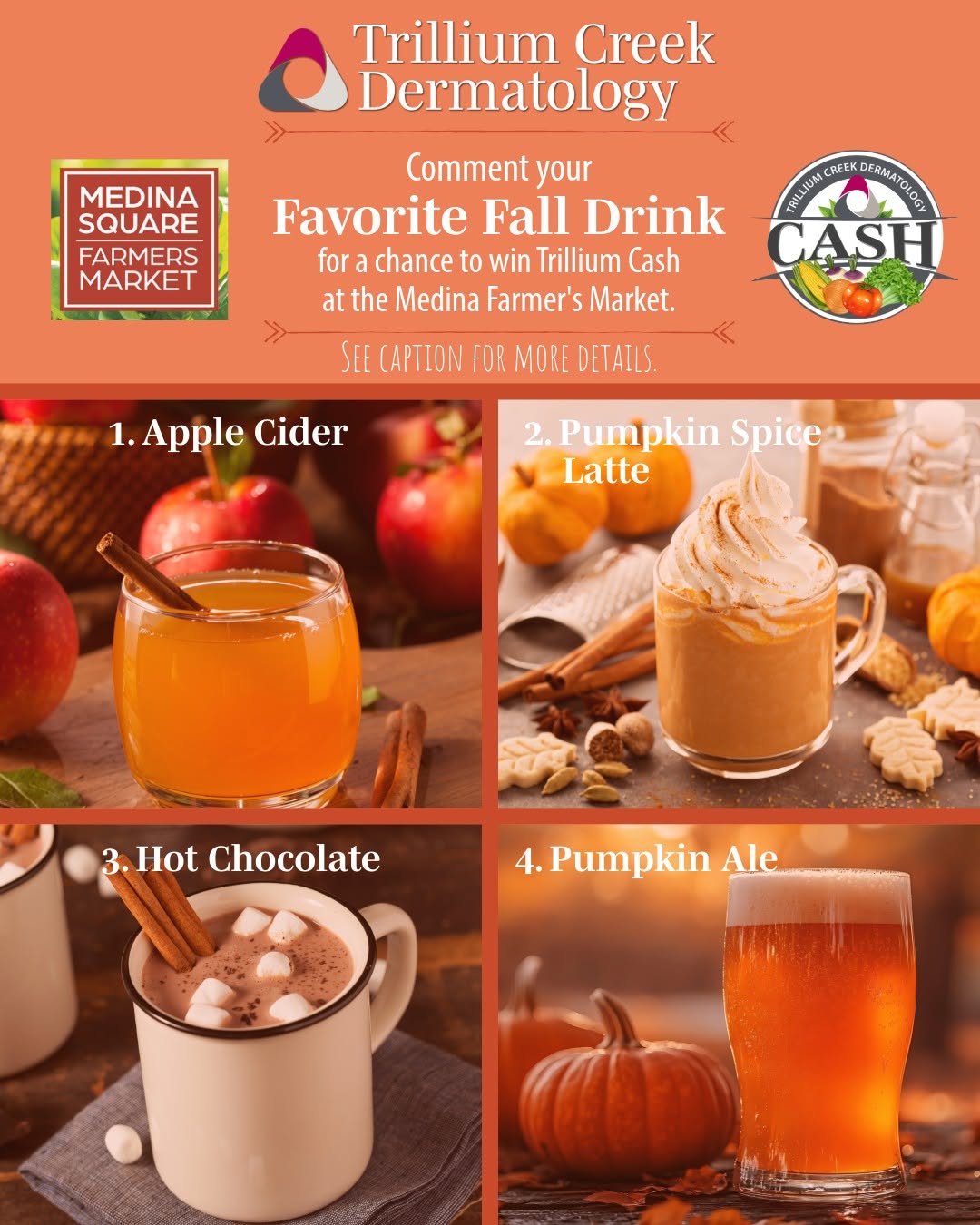 Instagram post by Dr. Helen Torok: TRILLIUM CREEK DERMATOLOGY + Medina Farmers Market GIVEAWAY What's your Favorite Fall Drink? HOW TO ENTER: 1. LIKE this post 2. FOLLOW @Tril…