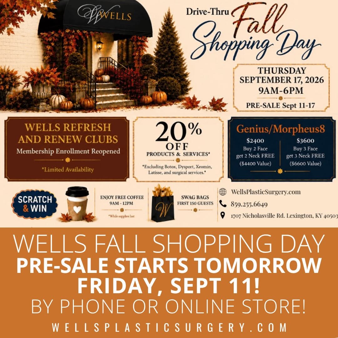 Instagram post by Dr. Henry Wells: Wells Fall Shopping Day Pre-Sale starts TOMORROW September 11! Get 20% OFF skin care products and services by phone at 859.255.6649 or our O…