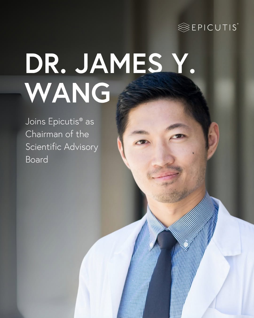 Instagram post by Dr. James Y. Wang: We’re proud to welcome Dr. James Y. Wang, Harvard-trained, double board-certified dermatologist and dermatopathologist, as Chairman of our S…
