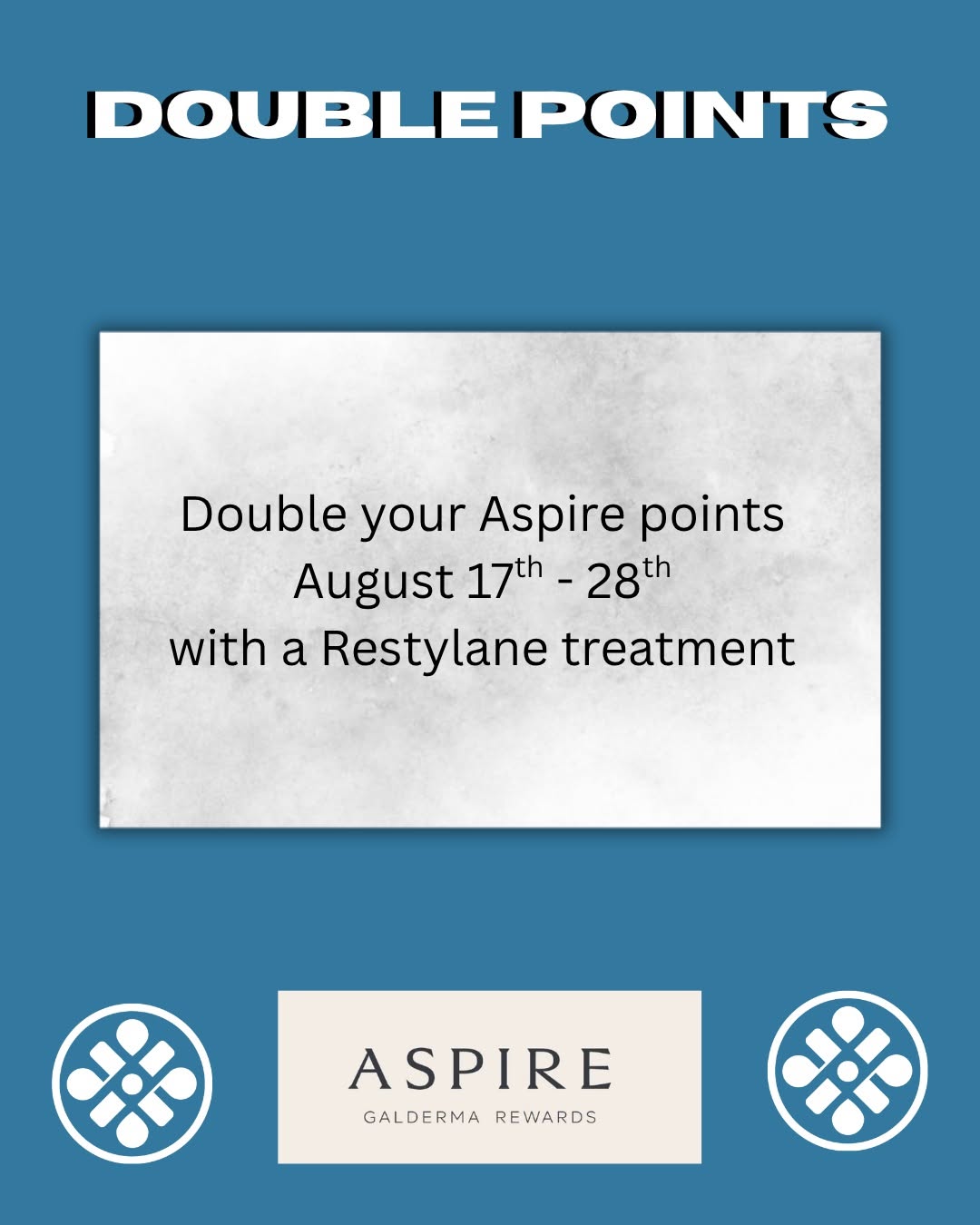 Instagram post by Dr. Janet M. Neigel: Mark your calendars! From August 17th to August 28th, you can double your Aspire points when you receive a Restylane treatment in that timef…