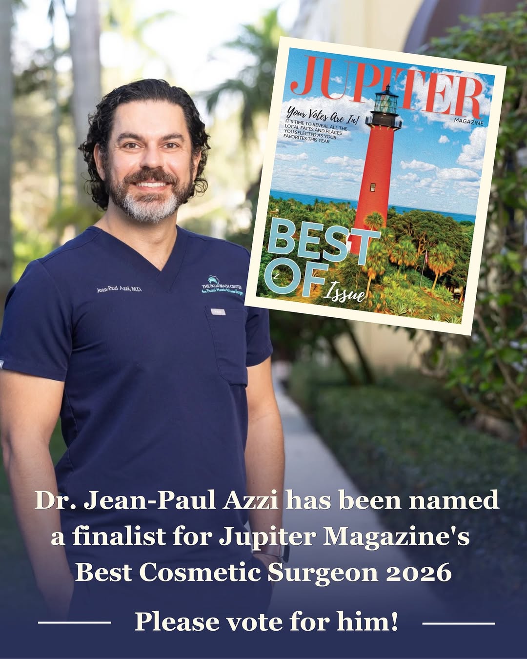 Instagram post by Dr. Jean-Paul Azzi: Please vote! 👉 Link in bio. Dr. Jean-Paul Azzi has been nominated as a finalist for Jupiter Magazine's Best Cosmetic Surgeon and we need yo…