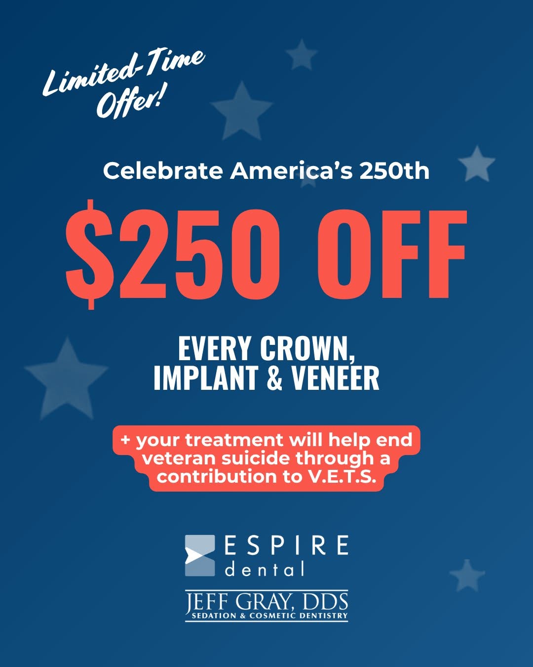 Instagram post by Dr. Jeff C. Gray: 🇺🇸 Celebrate America's 250th anniversary with a reason to smile. Throughout July, receive $250 OFF every crown, implant, or veneer when yo…
