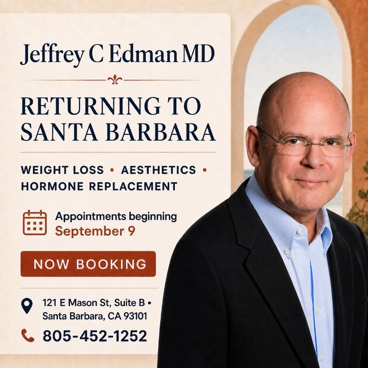 Instagram post by Dr. Jeffrey Edman: I’m pleased to be returning to Santa Barbara and reopening my practice beginning September 9. I’ll once again be welcoming patients for medi…