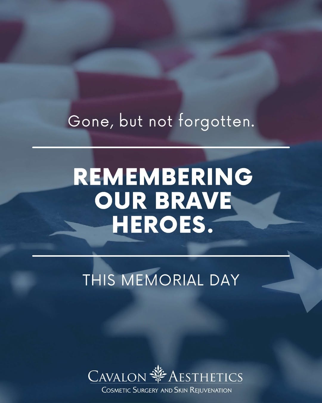 Instagram post by Dr. Jenifer L. Henderson: Cavalon Aesthetics will be closed on Monday, May 25 in observance of Memorial Day.