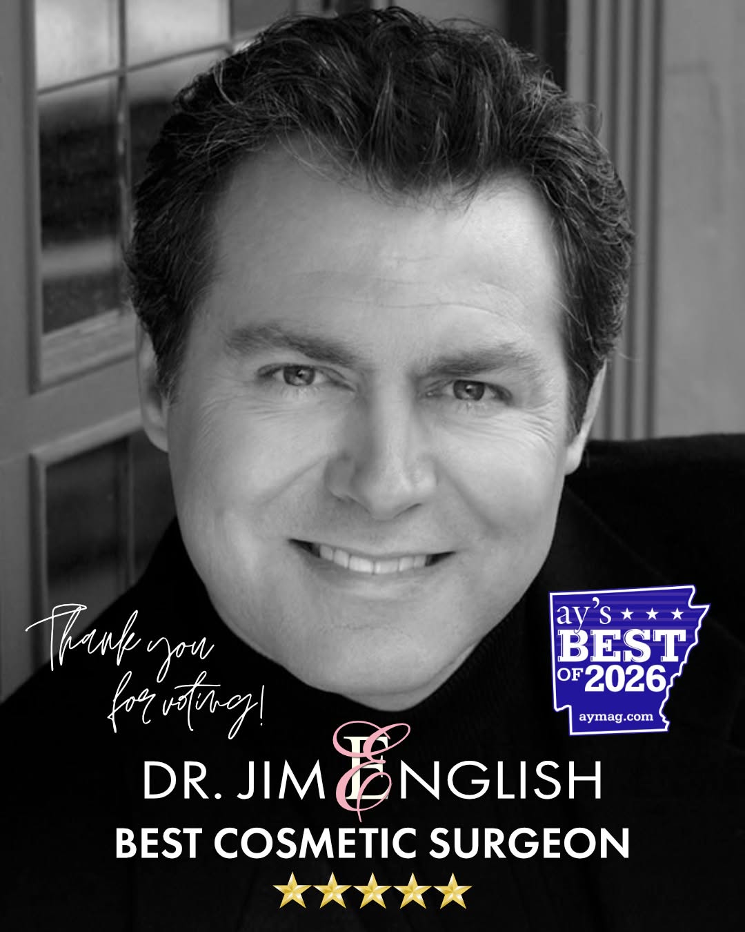 Instagram post by Dr. Jim English: SHOUTOUT to Dr. English, who is one of the top three BEST COSMETIC SURGEONS in AY Magazine's Best of 2026! 🎉 Thank you to all who voted! • …