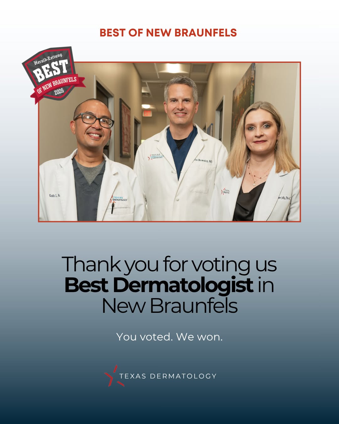 Instagram post by Dr. John C. Browning: New Braunfels… YOU DID IT! 🏆💙⁠ ⁠ After asking for your votes, we’re incredibly excited to share that Texas Dermatology has officially been…