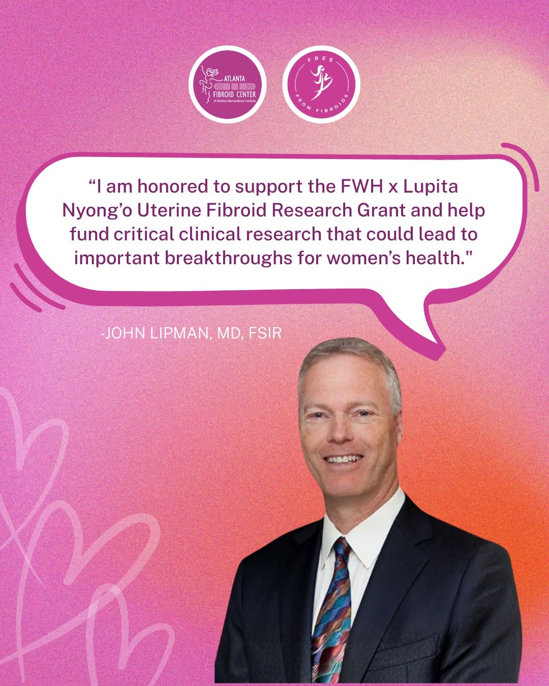 Instagram post by Dr. John Lipman: I’m proud to support the Foundation for Women’s Health Lupita Nyong’o Uterine Fibroid Research Grant with a $100,000 donation through the Fr…