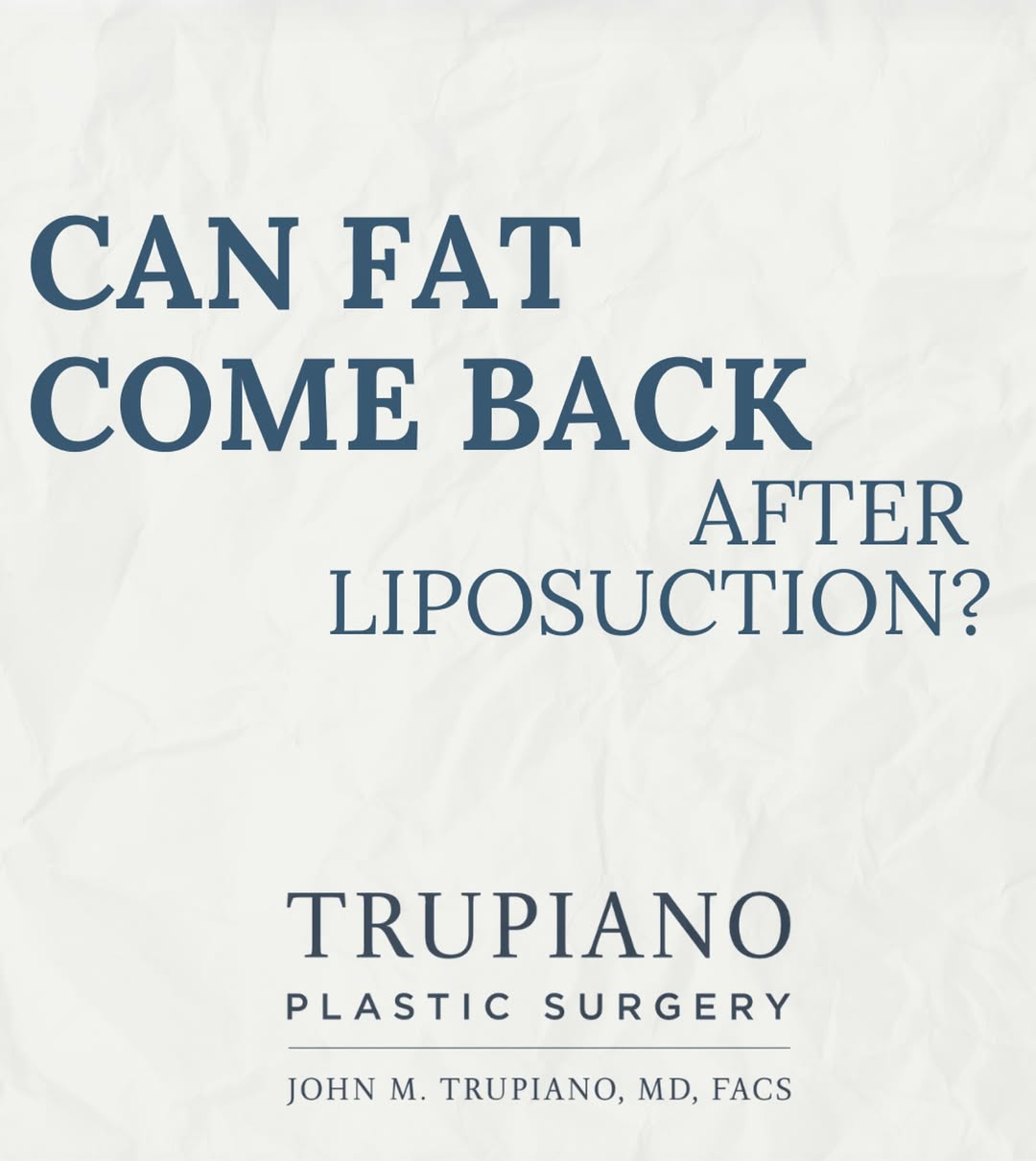 Instagram post by Dr. John M. Trupiano: Can fat come back after liposuction? One of the most common questions patients ask is whether fat can return after liposuction. The fat cell…