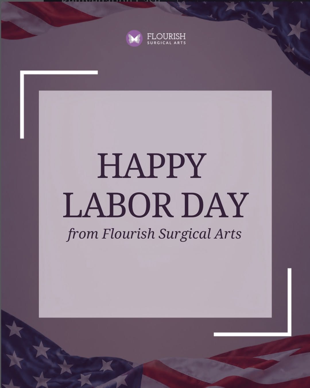 Instagram post by Dr. John R. Nesiba: Wishing you a safe, relaxing, and well-deserved Labor Day from all of us at Flourish Surgical Arts. ✨ 📍 Flourish Surgical Arts, Denver 🌐 f…