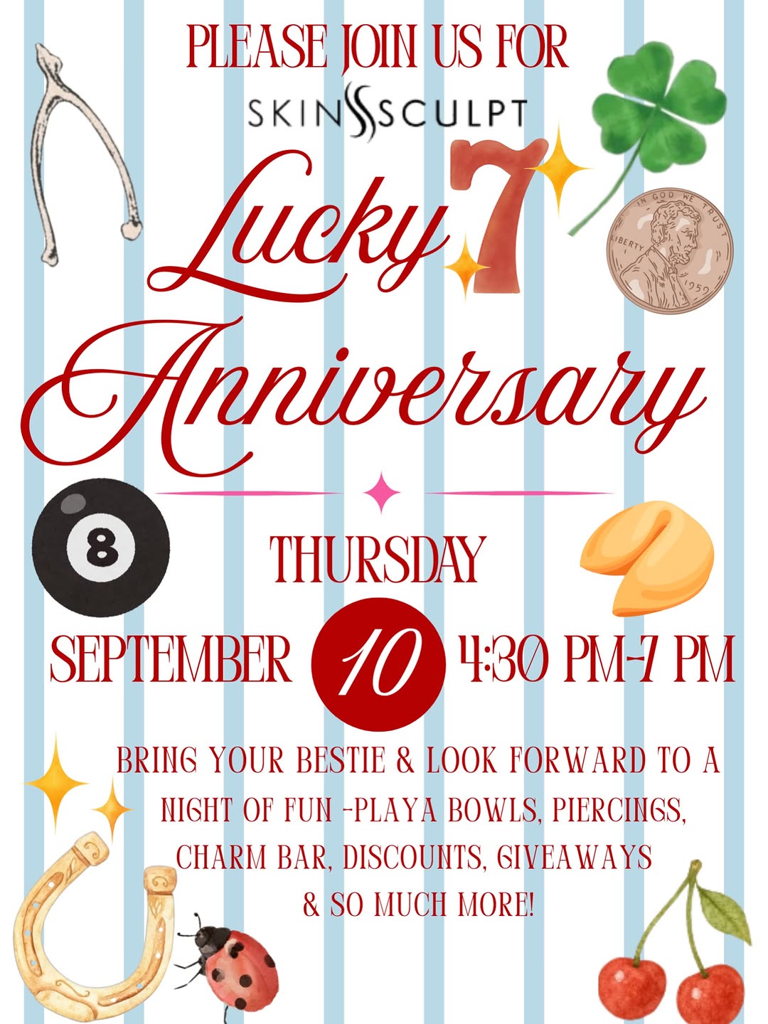 Instagram post by Dr. Julie A. Maughan: Lucky number 7. 🍀🎱🍒✨ We’re celebrating 7 years of SkinSculpt, and we want you there! Join us Thursday, September 10 | 4:30–7:00 PM for an…
