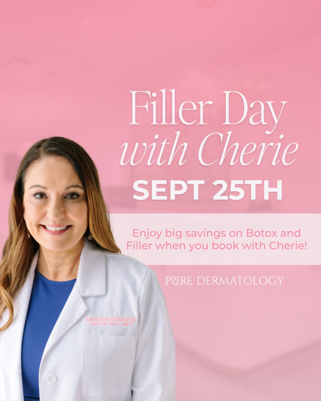 Instagram post by Dr. Kate Zibilich Holcomb: One day. Three ways to save. 💉 Join Cherie on September 25th for a special Filler Day at Pure Dermatology, with exclusive savings on Juvéde…